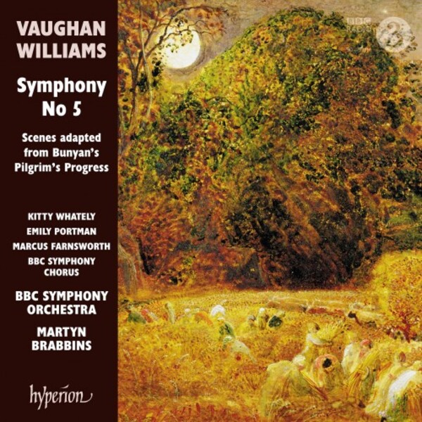 Vaughan Williams - Symphony no.5, Scenes from Bunyan�s Pilgrim�s Progress | Hyperion CDA68325