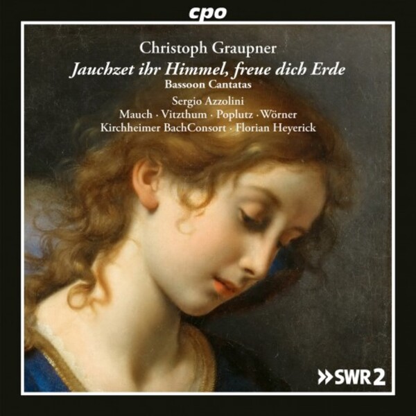 Graupner - Jauchzet ihr Himmel, freue dich Erde: Bassoon Cantatas | CPO 5553532