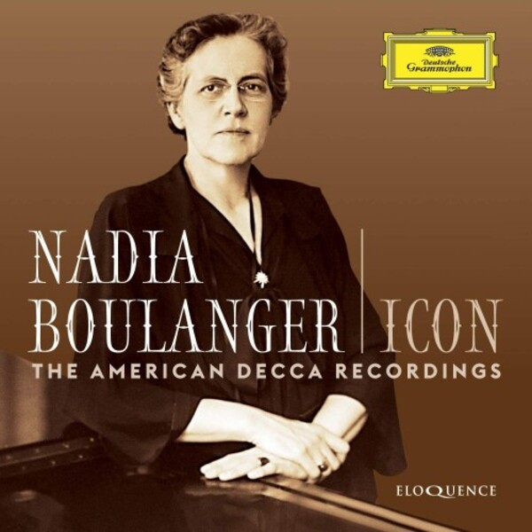 Nadia Boulanger: Icon - The American Decca Recordings | Eloquence ELQ4841384