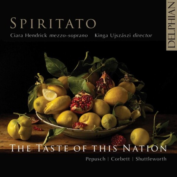 The Taste of this Nation: Corbett, Pepusch, Shuttleworth | Delphian DCD34236