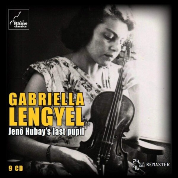 Gabriella Lengyel: Jeno Hubay�s Last Pupil | Rhine Classics RH018