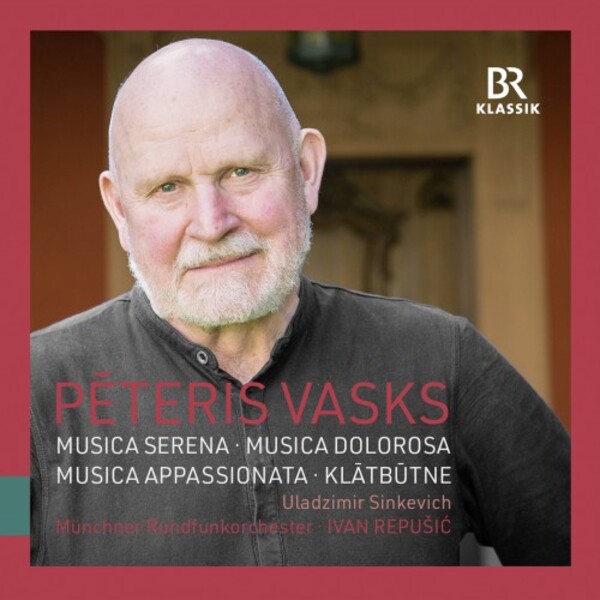 Vasks - Musica serena, Musica dolorosa, Musica appassionata, Klatbutne