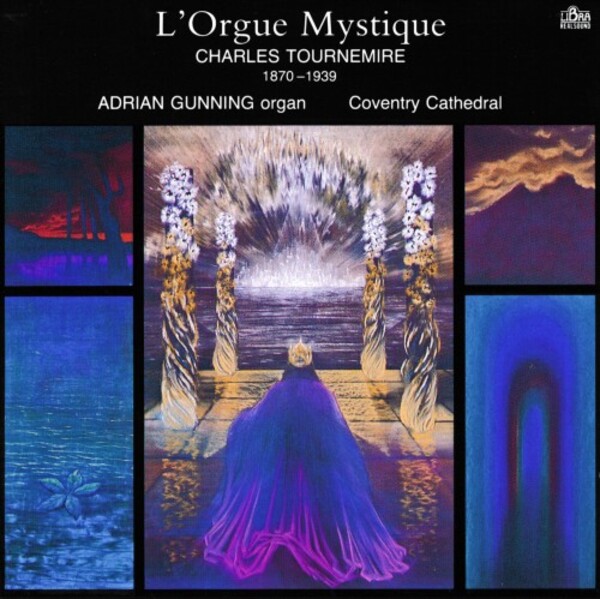 Tournemire - L�Orgue mystique