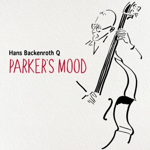 Hans Backenroth Q: Parker�s Mood | Prophone PCD263