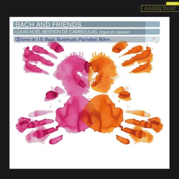 Bach and Friends: Organ and Harpsichord Works