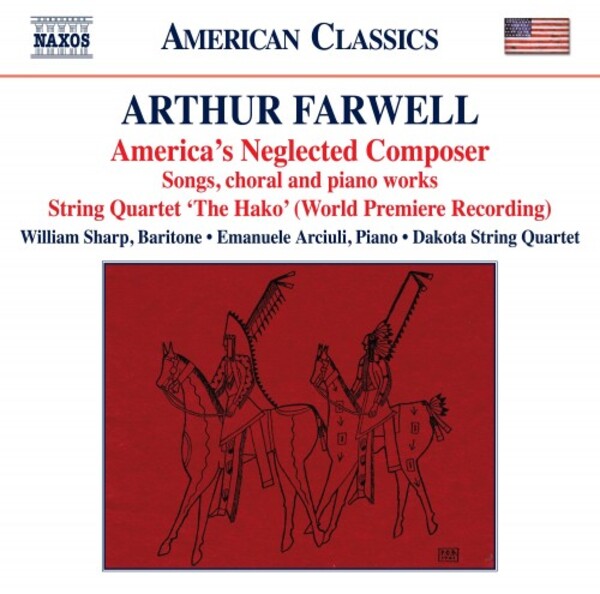 Farwell - America�s Neglected Composer | Naxos - American Classics 8559900
