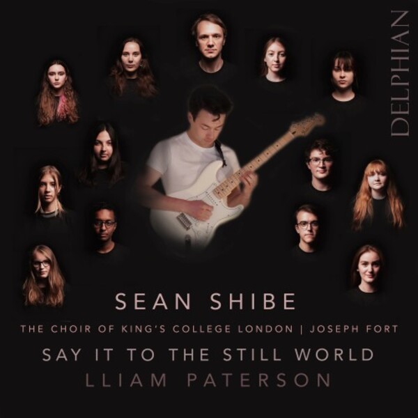 Lliam Paterson - Say it to the Still World | Delphian DCD34246