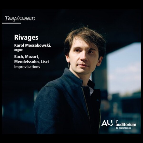 Rivages: Bach, Mozart, Mendelssohn, Liszt, Improvisations
