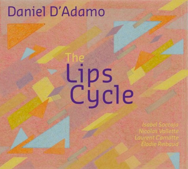 D�Adamo - The Lips Cycle