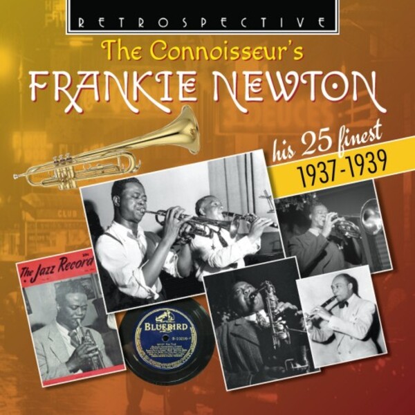 The Connoisseur�s Frankie Newton: His 25 Finest (1937-1939)