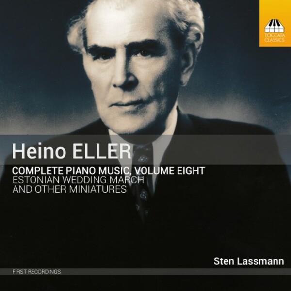 Eller - Complete Piano Music Vol.8 | Toccata Classics TOCC0637