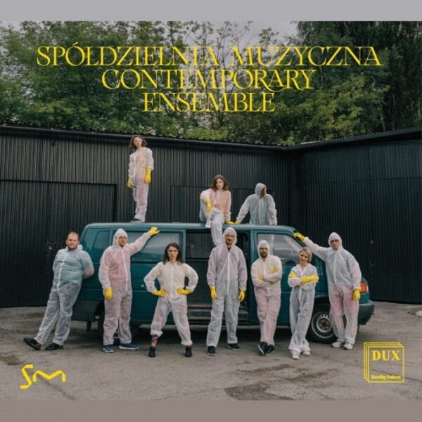 Spoldzielnia Muzyczna Contemporary Ensemble | Dux DUX1698