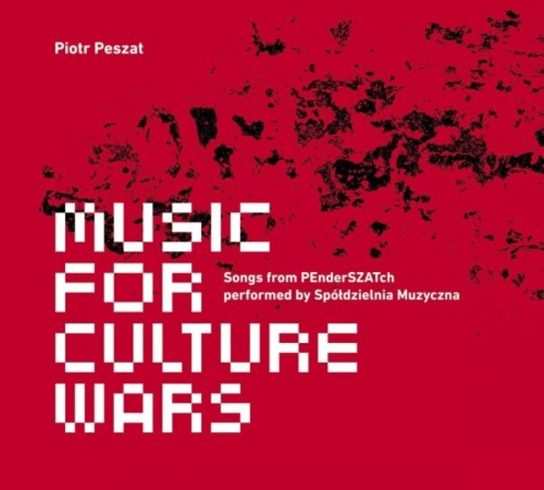 Peszat - Music for Culture Wars: Songs from PenderSZATch | Dux DUX1827