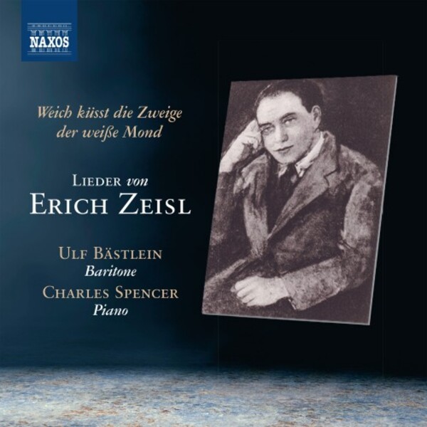 Zeisl - Weich kusst die Zweige der weisse Mond: Lieder | Naxos 8551459
