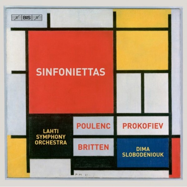 Poulenc, Prokofiev & Britten - Sinfoniettas