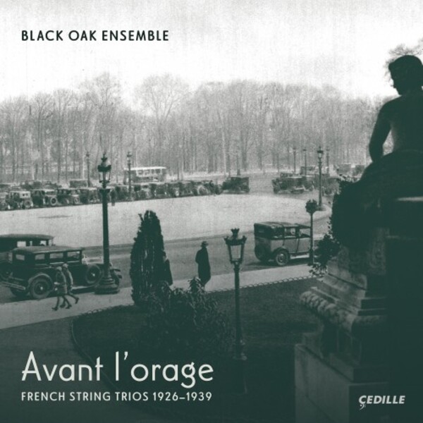 Avant l�orage: French String Trios 1926-1939 | Cedille Records CDR90000212