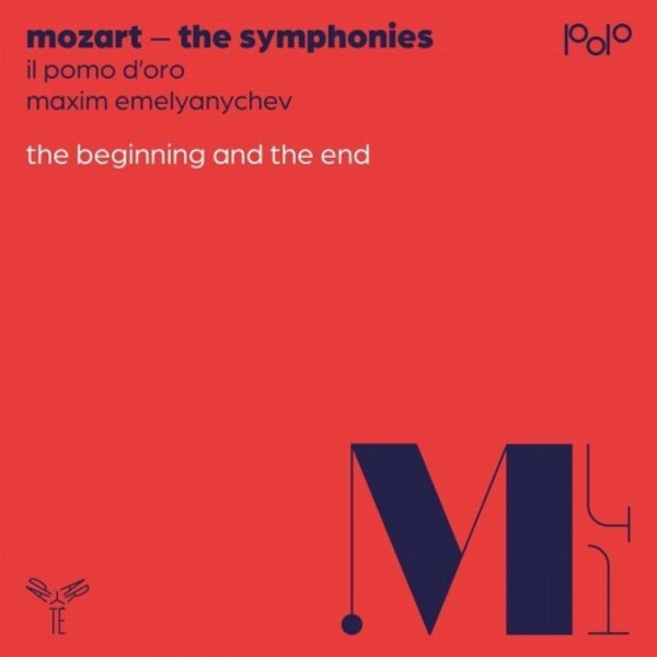 Mozart - The Symphonies: The Beginning and the End