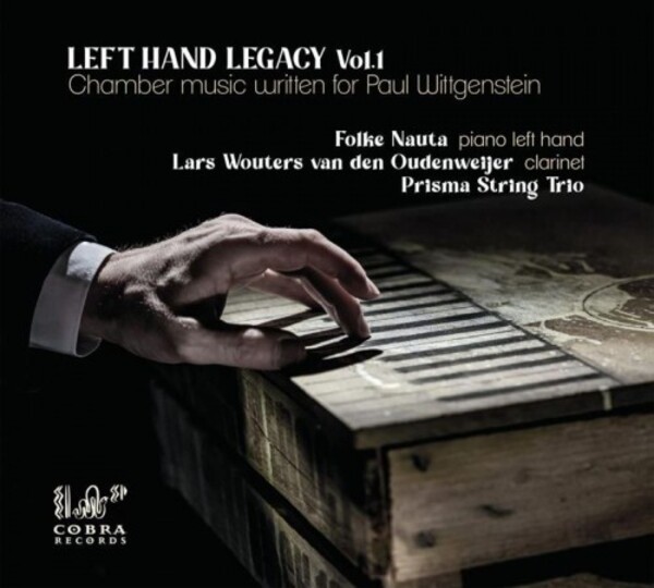 Left Hand Legacy Vol.1: Chamber Music Written for Paul Wittgenstein | Cobra COBRA0087