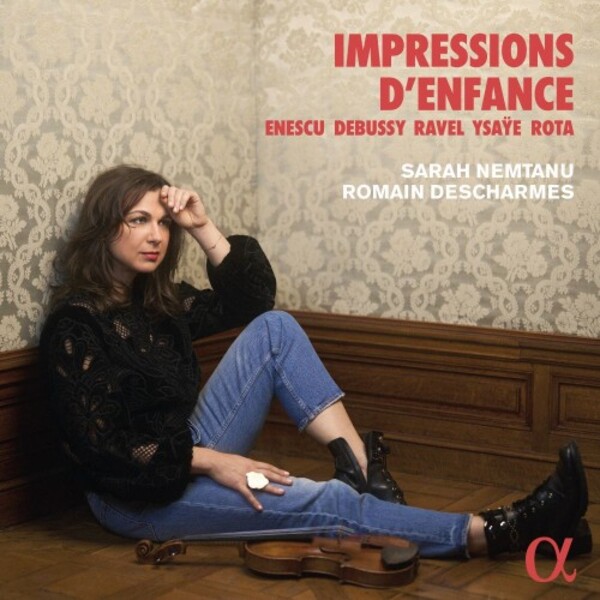 Impressions d�enfance: Enescu, Debussy, Ravel, Ysaye, Rota | Alpha ALPHA834