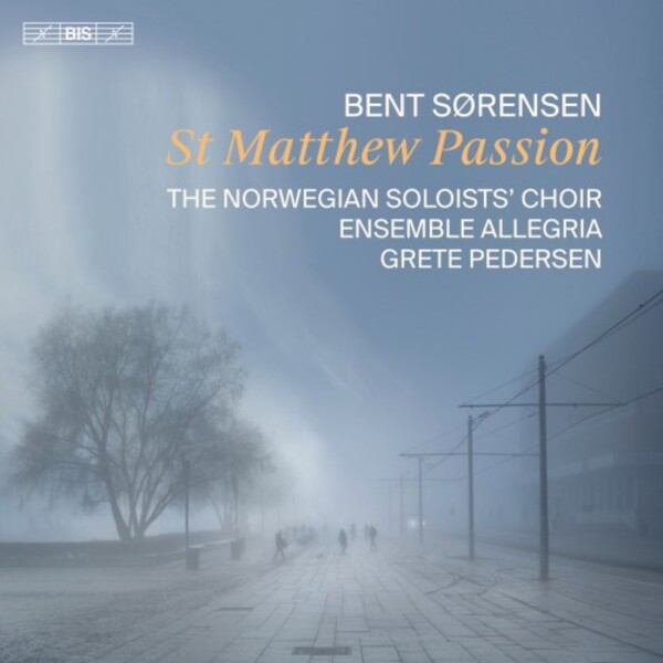 Sorensen - St Matthew Passion | BIS BIS2611