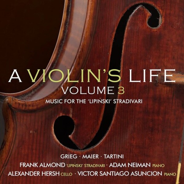 A Violin�s Life Vol.3: Music for the �Lipinski� Strad | Avie AV2612