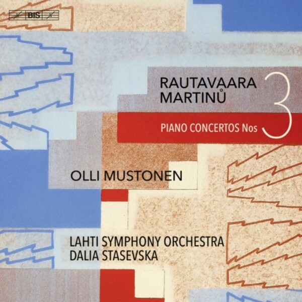 Rautavaara & Martinu - Piano Concertos no.3 | BIS BIS2532