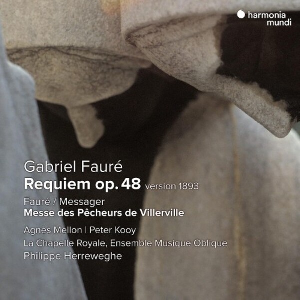 Faure - Requiem; Faure-Messager - Messe des Pecheurs de Villerville