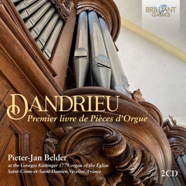 Dandrieu - Pieces d�Orgue, Book 1 | Brilliant Classics 95137