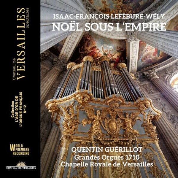 I-F Lefebure-Wely - Noel sous l�Empire | Chateau de Versailles Spectacles CVS093