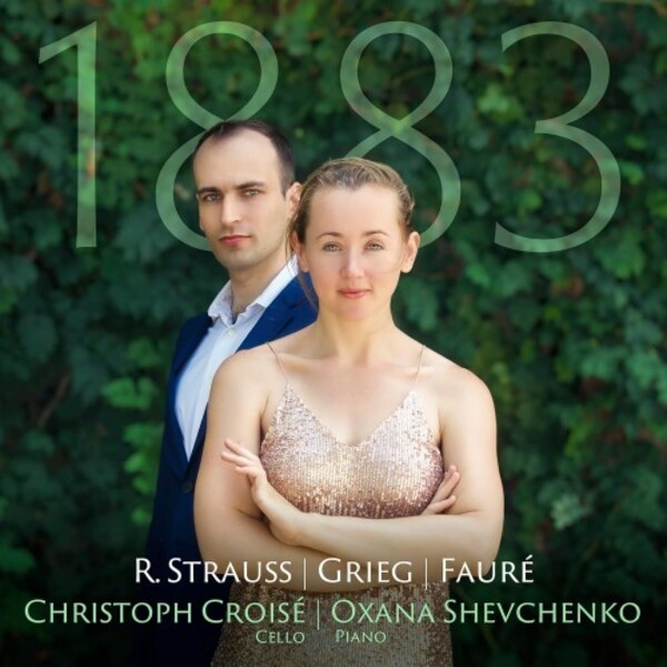 1883: R Strauss, Grieg, Faure - Works for Cello & Piano