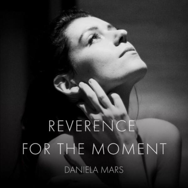 Daniela Mars: Reverence for the Moment | VCM Records VCM156