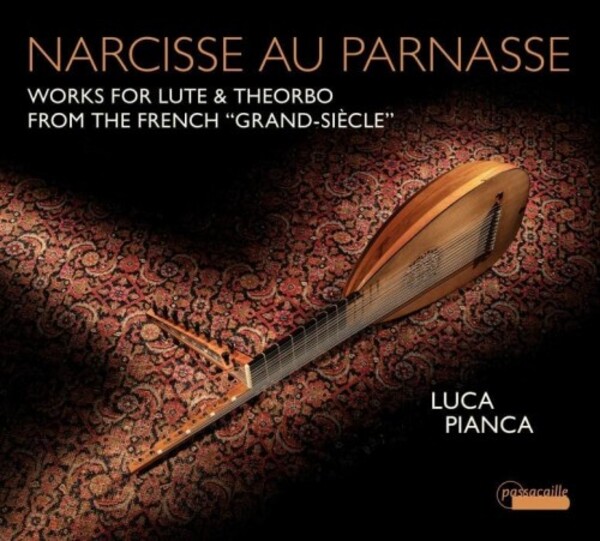 Narcisse au Parnasse: Works for Lute & Theorbo from the French �Grand-Siecle�