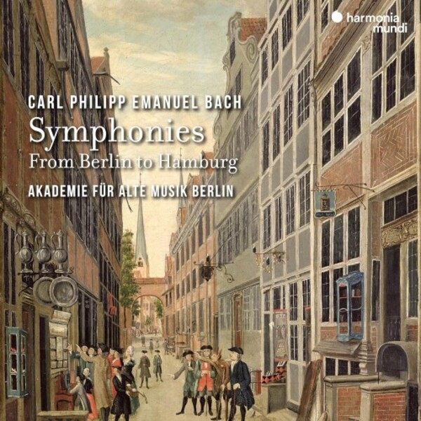CPE Bach - Symphonies: From Berlin to Hamburg | Harmonia Mundi HMM902317