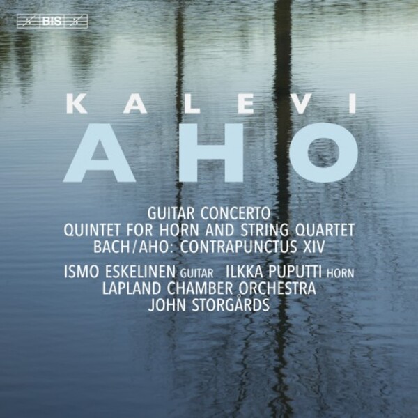 Aho � Guitar Concerto, Horn Quintet, Contrapunctus XIV | BIS BIS2666