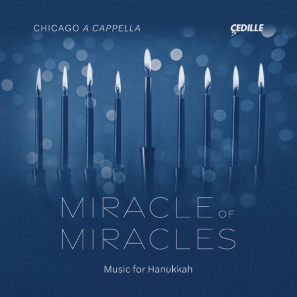 Miracle of Miracles: Music for Hanukkah | Cedille Records CDR90000225