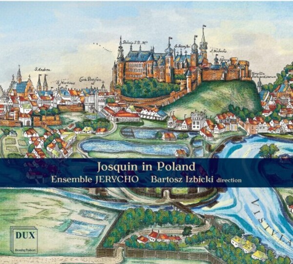 Josquin in Poland | Dux DUX2064
