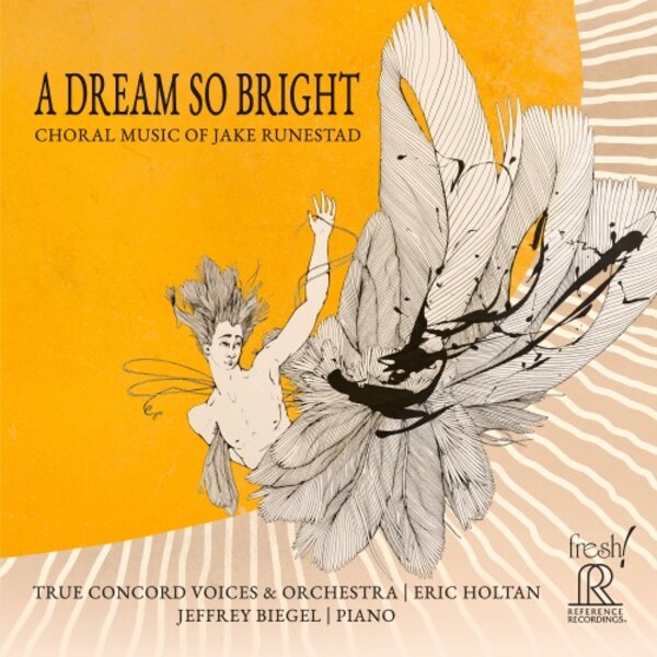 Runestad - A Dream So Bright: Choral Music | Reference Recordings FR756