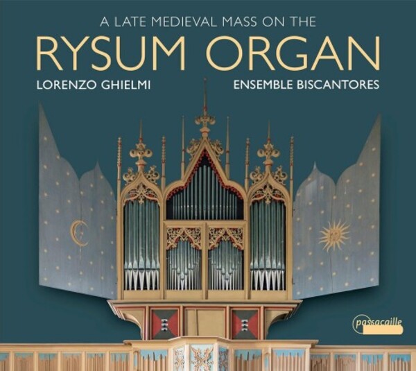 A Late Medieval Mass on the Rysum Organ