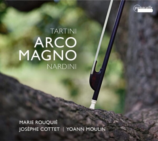 Arco magno: Tartini & Nardini - Violin Sonatas | Passacaille PAS1063