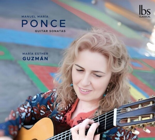 Ponce - Guitar Sonatas | IBS Classical IBS122024