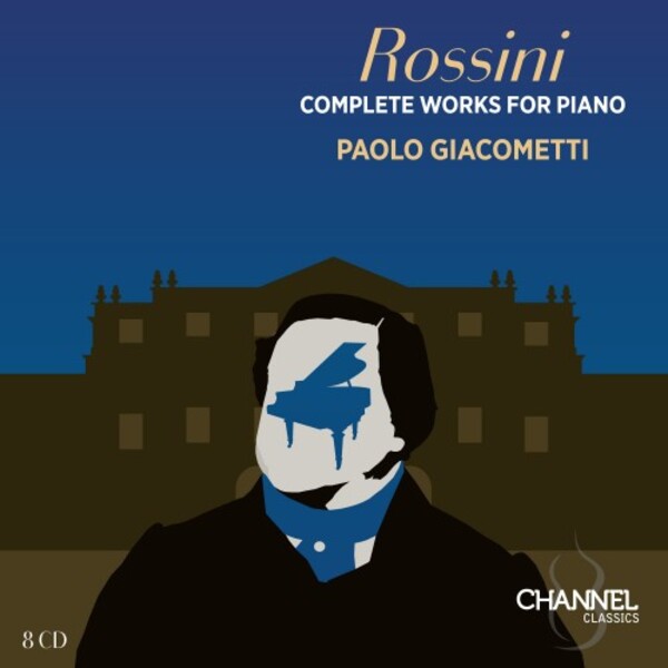 Rossini - Complete Works for Piano | Channel Classics CCSBOX7924