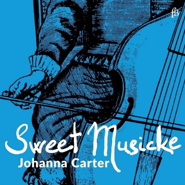 Sweet Musicke: Lyra Viol Music from the Jacobean Theatre