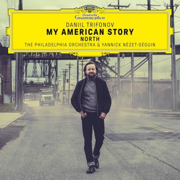 Daniil Trifonov: My American Story - North | Deutsche Grammophon 4865756