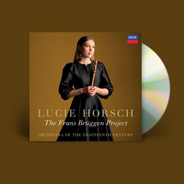 Lucie Horsch: The Frans Bruggen Project | Decca 4870642