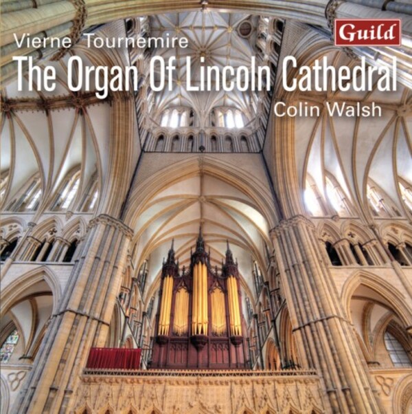 The Organ of Lincoln Cathedral: Vierne, Tournemire