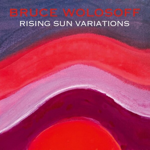 Wolosoff - Rising Sun Variations | Avie AV2730