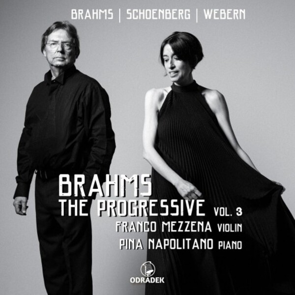 Brahms the Progressive Vol.3: Brahms, Schoenberg, Webern | Odradek Records ODRCD485