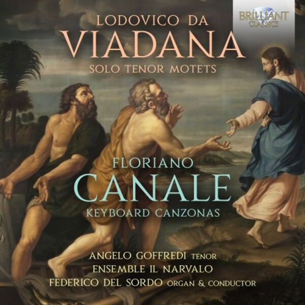 Viadana - Solo Tenor Motets; Canale - Keyboard Canzonas