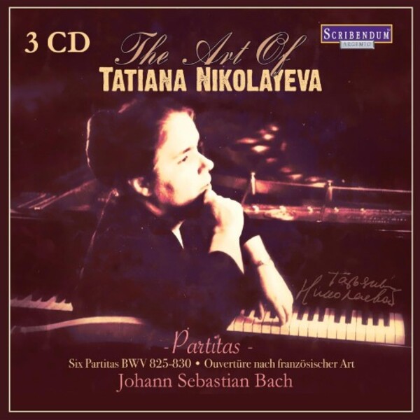 The Art of Tatiana Nikolayeva: JS Bach - 6 Partitas, French Overture