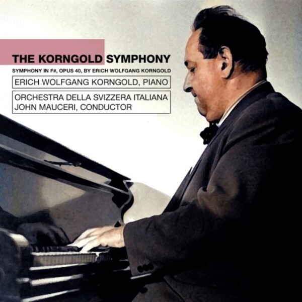 Korngold - The Korngold Symphony | Supertrain Records STR062